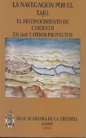 La navegacion por el Tajo: el reconocimiento de Carduchi en 1641 y otros proyectos. (Otras publicaciones. Cartografia.) (Spanish Edition)