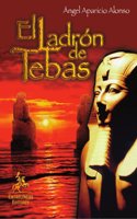 El Ladron De Tebas/ the Thief of Tebas