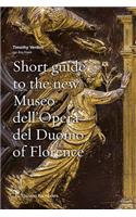 Short Guide to the New Museo Dell'opera del Duomo of Florence