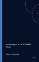 James the Just in the Habakkuk Pesher