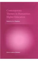 Contemporary Themes in Humanities Higher Education