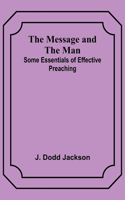 The Message and the Man