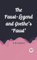 Faust-Legend and Goethe's 'Faust'