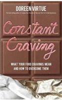 Constant Craving: What Your Food Cravings Mean and How to Overcome Them