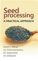 Seed Processing: A Practical Approach