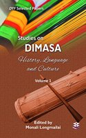 Studies on Dimasa History, Language and Culture vol. 1
