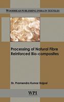 Processing of Natural Fibre Reinforced Bio-Composites