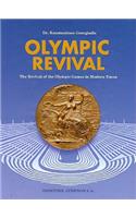 Olympic Revival - The Revival of the Olympic Games in Modern Times