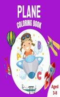 Plane Coloring Book: Cute Coloring Page with Airplane, Helicopters, Rocket And Many More Aircrafts For Kids Ages 3-8