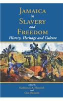 Jamaica in Slavery and Freedom