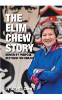 The Elim Chew Story