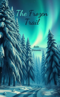 The Frozen Trail