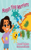 Maya's Tiny Warriors