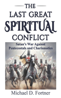 Last Great Spiritual Conflict