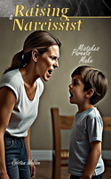 Raising a Narcissist