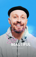 Stay Beautiful: The Legacy of Kyle Treadwell