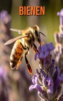 Bienen: Buch mit lustigen Fakten für Kinder mit tollen Fotos