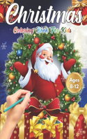 Christmas Coloring Book for Kids Ages 8-12