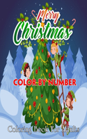 Merry Christmas Color By Number Coloring Book For Adults: Creative haven Country Color By Numbers Book for Adults Featuring Beautiful Winter ... Ornaments ( Creative Adults Coloring Books )