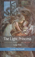 The Light Princess: Large Print