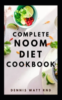 Complete Noom Diet Cookbook: The Essential Guide To Eat Even More Food and Lose Even More Weight
