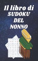 libro di sudoku del nonno: 120 Giochi: facile - medio - difficile - estremo, Libro di attività per gli anziani, Classico 9x9 Sudoku Per Adulti,120 puzzle tradizionali di sudok