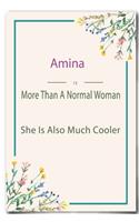 Amina is More Than A Normal Woman: Lined Notebook / Journal Gift, 110 Pages, 6x9, Soft Cover, Matte Finish