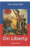 On Liberty: Large Print