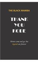 THE BLACK MAMBA THANK YOU KOBE Heroes come and go, but legends are forever: 54 Week Guide To Cultivate An Attitude Of Gratitude, with 54 Kobe Bryant Quotes Celebrating His Life, power book grattitude 2020 (110 page, 6*9 in