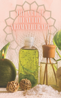 Art of Healthy Aromatherapy