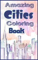 Amazing Cities Coloring Book