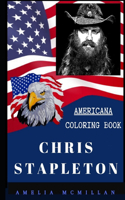 Chris Stapleton Americana Coloring Book: Patriotic and a Great Stress Relief Adult Coloring Book