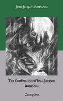 The Confessions of Jean Jacques Rousseau