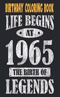 Birthday Coloring Book Life Begins At 1965 The Birth Of Legends