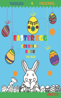 EASTER EGG Coloring Book For Kids: Toddlers & Preschool ages 2-5: an activity Book with More Than 35 cute Designs for your kid