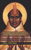 Heilige Johannes Vom Kreuz - Die Dunkle Nacht Der Seele