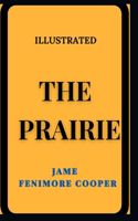 The Prairie: Illustrated