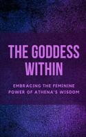 The Goddess Within
