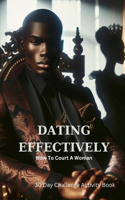 Dating Effectively 30 day Challenge