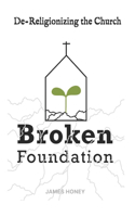Broken Foundation