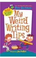 My Weird Writing Tips: (My Weird School)