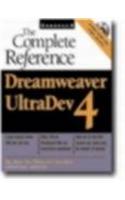 Dreamweaver Ultradev 4 : The Complete Reference (With Cd)