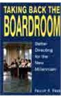 Taking Back the Boardroom: Better Directing for the New Millennium