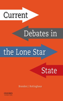 Current Debates in the Lone Star State