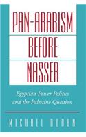 Pan-Arabism Before Nasser