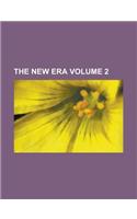 The New Era (Volume 2)