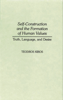 Self-Construction and the Formation of Human Values