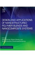 Design and Applications of Nanostructured Polymer Blends and Nanocomposite Systems