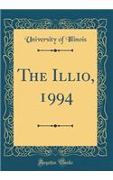 The Illio, 1994 (Classic Reprint)