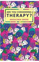 Are You Considering Therapy?